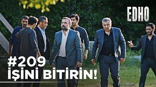 209. Bölüm ''İşini bitirin!'' | Eşkıya Dünyaya Hükümdar Olmaz