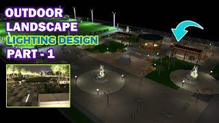 HOW TO CREATE OUTDOOR LANDSCAPE LIGHTING DESIGN STEP BY STEP DIALUX EVO PART - 1