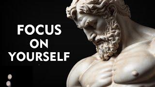 FOCUS on Yourself daily -  STOICISM