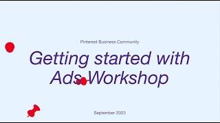 Getting Started with Pinterest Ads Workshop