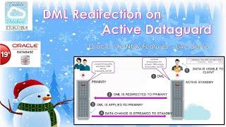 DML Redirection on Active Dataguard (ADG) || Oracle Database 19c New Features||Live Demo  on Standby