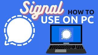 how to use Signal App on PC | Signal Messenger Tips and Tricks 2021