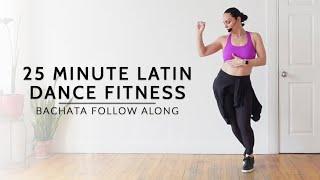 Cardio Dance Workout | Bachata Drills For A 25-Minute, Full-Body Exercise