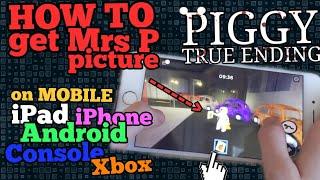 HOW TO get the Mrs P Picture on MOBILE - PIGGY TRUE ENDING