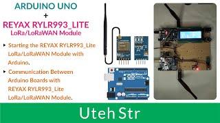 ARDUINO + REYAX RYLR993_LITE LoRa/LoRaWAN Module | Send and Receive Data | Arduino LoRa