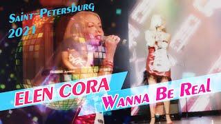 Elen Cora - WANNA BE REAL ( live St.Petersburg 2021, EURODISCO )