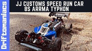 93Mph With JJ Customs 8S Arrma Typhon Speed Run Car