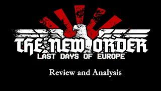 The New Order: Last Days of Europe - Review and Analysis