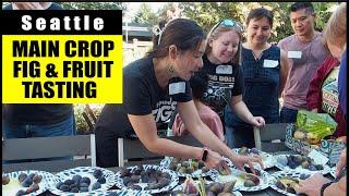 3rd Annual Seattle Main Crop Fig and Fruit Tasting