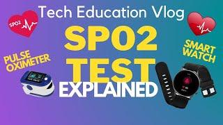 [HD] SPO2 TESTING AND EXPLAINED - SMART WATCH AND PULSE OXIMETER