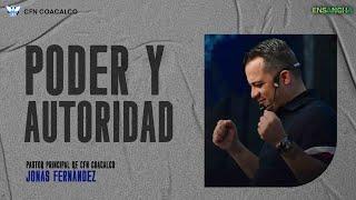 Autoridad y poder | Pastor: Jonás Fernández