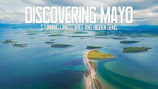 Discovering Mayo : STUNNING LANDSCAPES AND HIDDEN GEMS