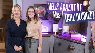 Melis Ağazat ile Nasıl Tarz Oluruz? | Ashley Joy