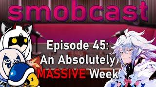 the smobcast: The FGO situation is crazy | EP. 45