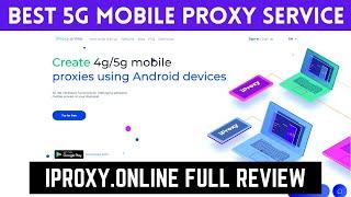 iProxy.Online Full Review: Best 5G Mobile Proxy Service 2024