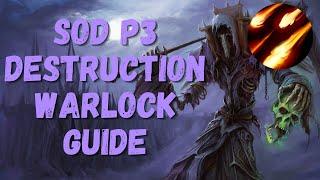 SOD Phase 3 Destruction Warlock Guide | Rotation Talents Runes | Beginner's Guide