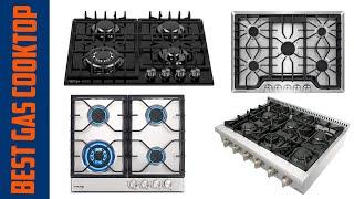 10 Best Gas Cooktop 2023 [Top 10 Gas Cooktops Picks ]