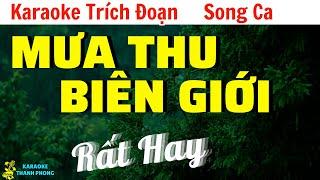 Karaoke Trích Đoạn Mưa Thu Biên Giới Song Ca | Rất Hay