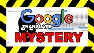 Investigating the CREEPY Google Translate Mystery