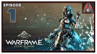 CohhCarnage Plays Warframe: Call Of The Tempestarii (Sponsored By Warframe) - Episode 1