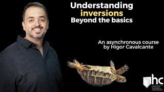 Understanding inversions--Beyond the basics (An asynchronous course with Higor Cavalcante)