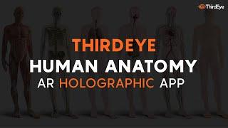 ThirdEye Human Anatomy AR Holographic Application