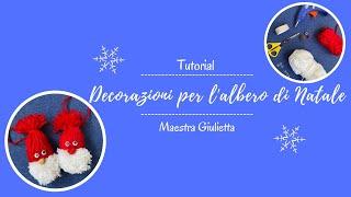 Decorazioni per l'albero di Natale - tutorial Maestra Giulietta