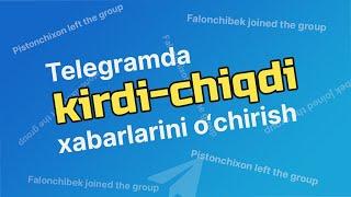 Telegramda kirdi chiqdi xabarlarini o'chirish | Telegram bot qo'shish