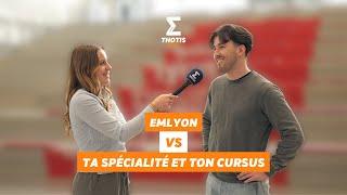 Ta spécialité et ton cursus VS emlyon