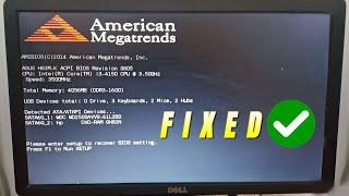 How to fix American megatrends error Problem when Startup