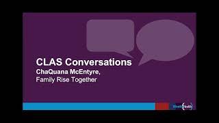 CLAS Conversations: ChaQuana McEntyre, Family Rise Together