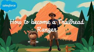 How to become a Trailhead Ranger - Salesforce Internship Experience