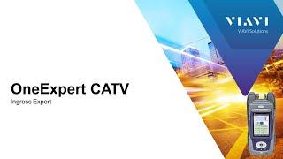 VIAVI OneExpert CATV: Ingress Expert