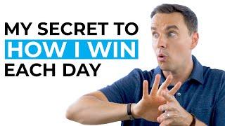 My Secret to How I Win Each Day