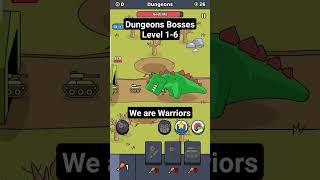 We are warriors Dungeons Bosses Level 1-6 #wearewarriors #shorts