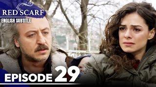 Red Scarf Episode 29 - Long Version | English Subtitles | Al Yazmalım