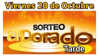 Resultado EL DORADO TARDE Viernes 20 de Octubre de 2023