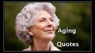 Aging Quotes - Make Aging Great Again by The Retirement Coach