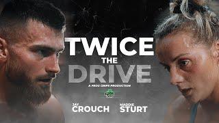 Twice The Drive with Jay Crouch & Maddie Sturt