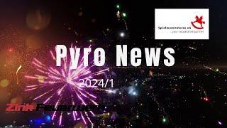 Pyro News 2024 #1 || Spielwarenmesse Nürnberg || Zink hört auf?!?