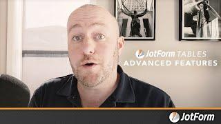 Jotform Tables: Advanced Features