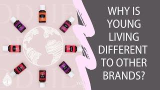 Why is Young Living different to other brands?