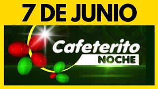 Resultados CAFETERITO NOCHE de hoy MIERCOLES 7 de JUNIO de 2023 