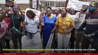 Striking university lecturers hold demonstrations on the streets of Nairobi in day one of strike