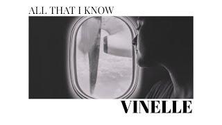 Vinelle - All That I Know (Prod. Trunxks) | Official Lyric Video