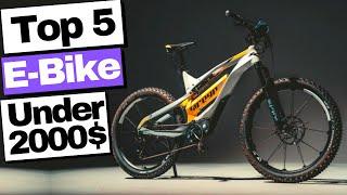 5 Best Electric Bikes Under $2000 2023 | Best Electric Bike Under $2000