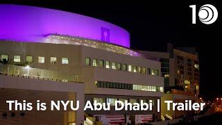 This is NYU Abu Dhabi | Trailer