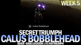 "Sever - Rage" Calus Bobblehead Location Guide - Week 5 (#1 Fan Triumph) [Destiny 2]