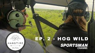 Hang Time With Dave McElroy (Mini-Episodes) - Ep. 2 Hog Wild