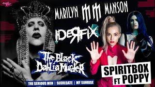 Marilyn Manson | Spiritbox ft Poppy | IDEЯ FIX | The Black Dahlia Murder и др